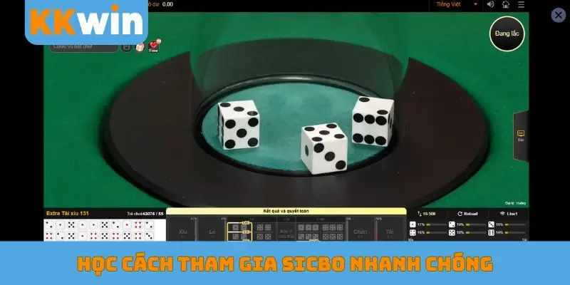 Học cách tham gia Sicbo nhanh chóng