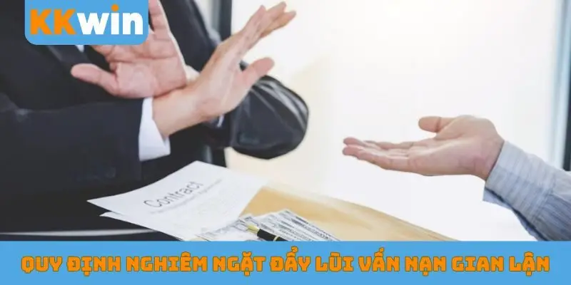 Quy định nghiêm ngặt đẩy lùi vấn nạn gian lận