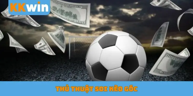 Thủ thuật soi kèo góc